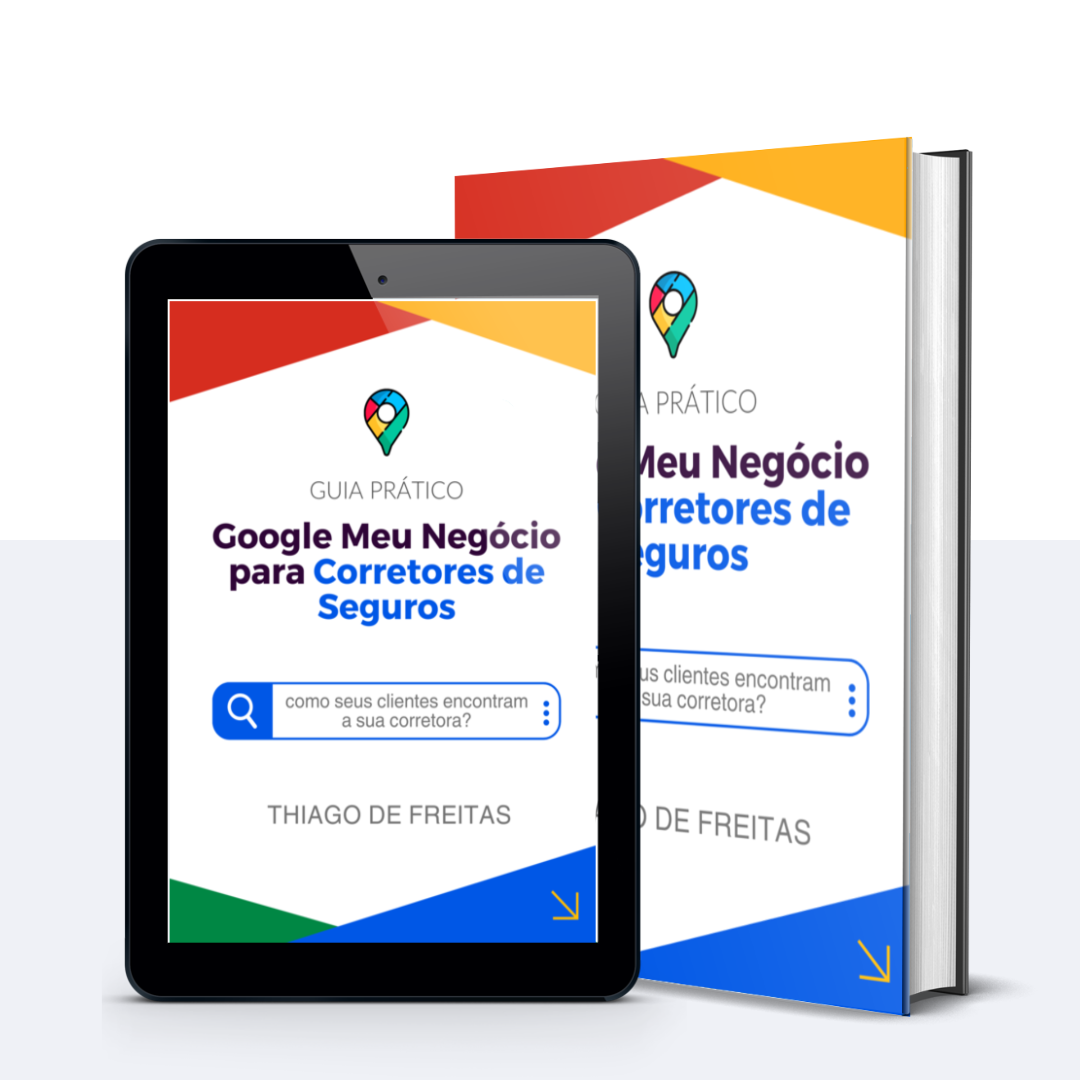Guia Prático : Google Meu Negócio para Corretores de Seguros